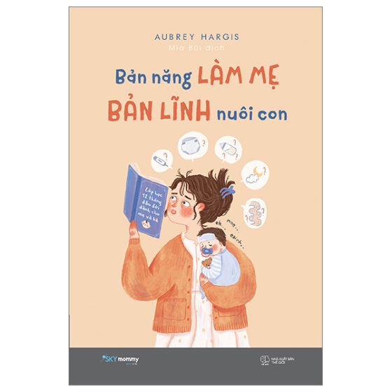 Bản Năng Làm Mẹ - Bản Lĩnh Nuôi Con PDF