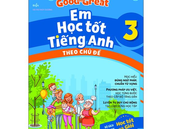 Bộ English Fighting Good And Great - Em Học Tốt Tiếng Anh Theo Chủ Đề 3 PDF