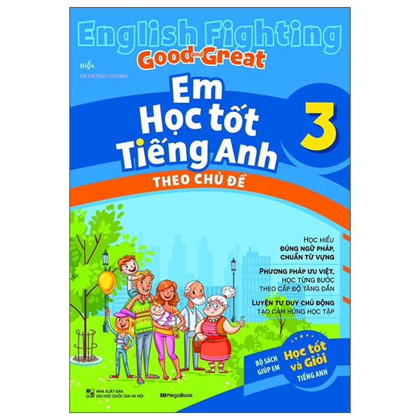 Bộ English Fighting Good And Great - Em Học Tốt Tiếng Anh Theo Chủ Đề 3 PDF Bộ English Fighting Good And Great - Em Học Tốt Tiếng Anh Theo Chủ Đề 3 PDF