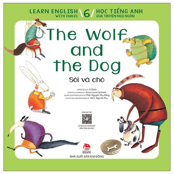 Bộ Learn English With Fables 6 - Học Tiếng Anh Qua Truyện Ngụ Ngôn - Tập 6 - The Wolf And The Dog - Sói Và Chó PDF