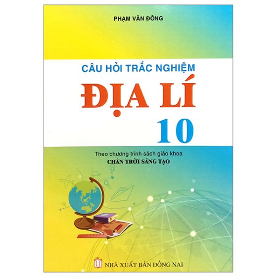 Câu Hỏi Trắc Nghiệm Địa Lí 10 (Chân Trời) PDF