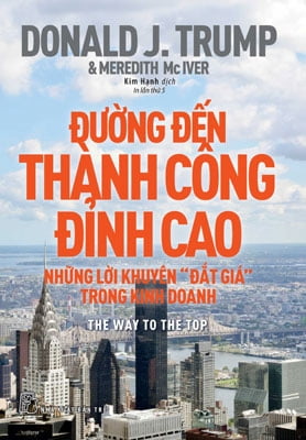 Đường Đến Thành Công Đỉnh Cao - Những Lời Khuyên "Đắt Giá" Trong Kinh Doanh PDF