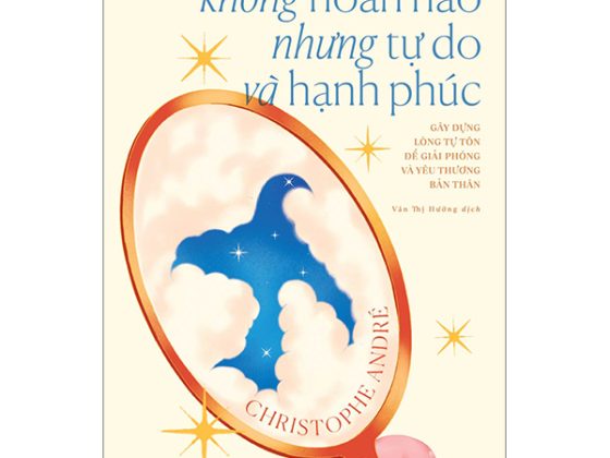 Không Hoàn Hảo Nhưng Tự Do Và Hạnh Phúc PDF