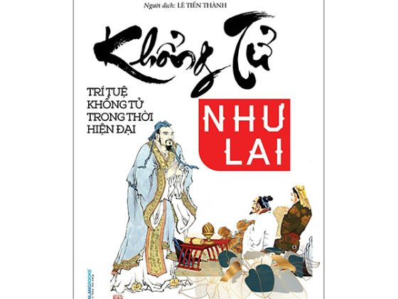 Khổng Tử Như Lai - Trí Tuệ Khổng Tử Trong Thời Hiện Đại PDF