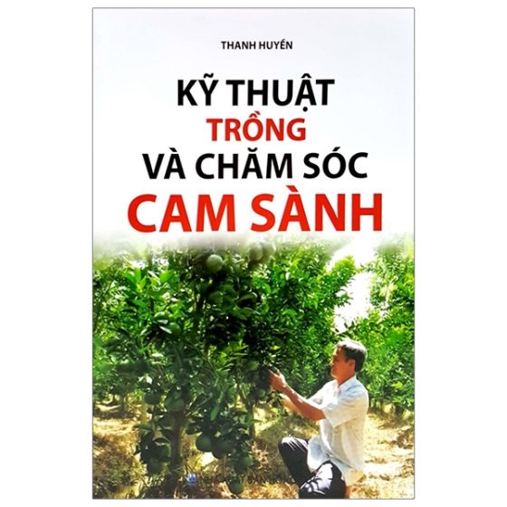 Kỹ Thuật Trồng Và Chăm Sóc Cam Sành PDF