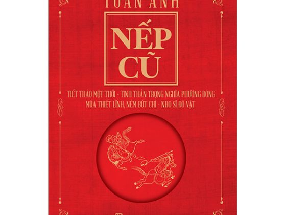 Nếp Cũ - Tiết Tháo Một Thời - Tinh Thần Trọng Nghĩa Phương Đông - Múa Thiết Lĩnh, Ném Bút Chì - Nho Sĩ Đô Vật PDF