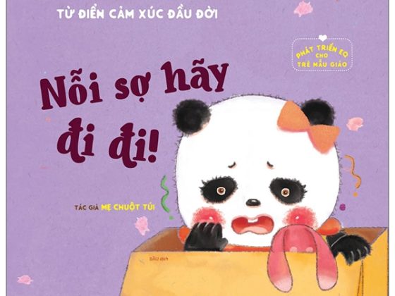 Phát Triển EQ Cho Trẻ Mẫu Giáo - Nỗi Sợ Hãy Đi Đi PDF