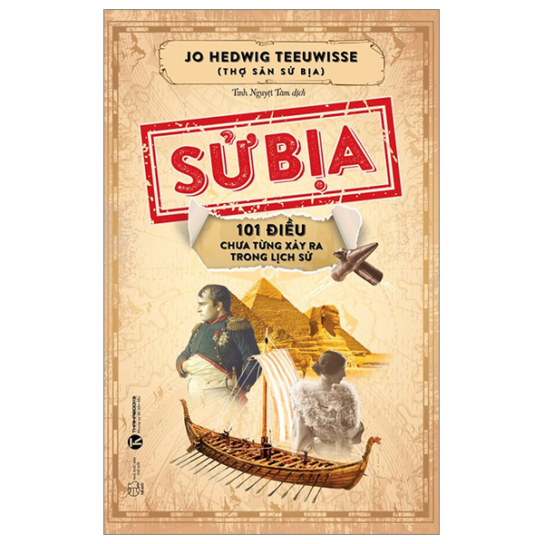 Sử Bịa - 101 Điều Chưa Từng Xảy Ra Trong Lịch Sử PDF Sử Bịa - 101 Điều Chưa Từng Xảy Ra Trong Lịch Sử PDF
