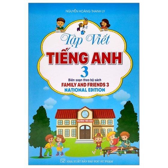 Tập Viết Tiếng Anh 3 (Biên Soạn Theo Bộ Sách Family And Friends 3) PDF