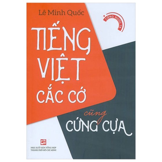 Tiếng Việt Cắc Cớ Cũng Cứng Cựa PDF