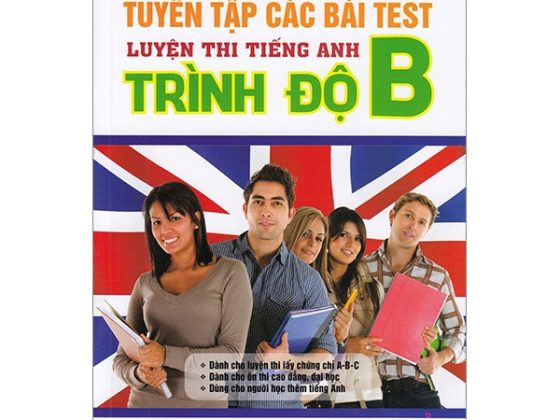 Tuyển Tập Các Bài TEST Luyện Thi Tiếng Anh Trình Độ B (2017) PDF