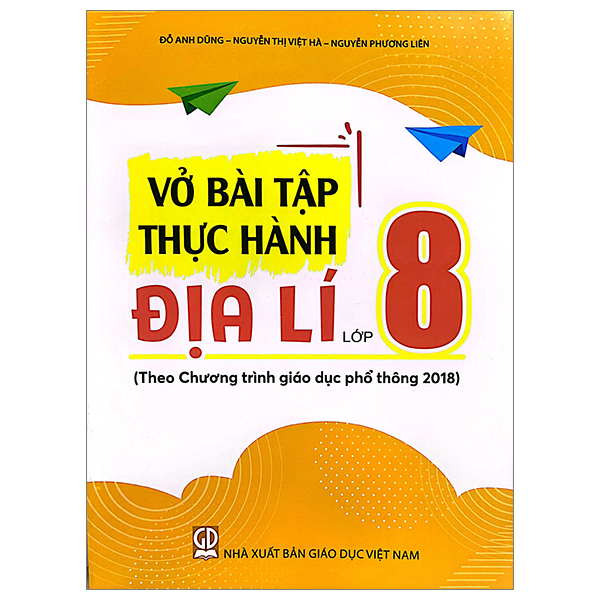 Vở Bài Tập Thực Hành Địa Lí Lớp 8 (Theo Chương Trình Giáo Dục Phổ Thông 2018) PDF Vở Bài Tập Thực Hành Địa Lí Lớp 8 (Theo Chương Trình Giáo Dục Phổ Thông 2018) PDF