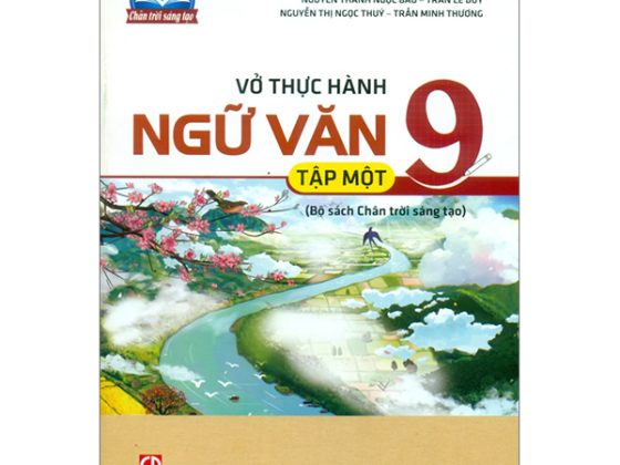 Vở Thực Hành Ngữ Văn 9 - Tập 1 (Chân Trời Sáng Tạo) (Chuẩn) PDF