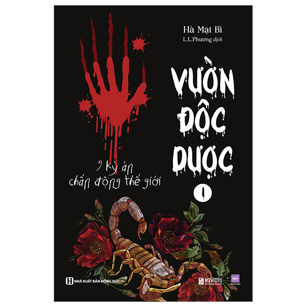 Vườn Độc Dược - Tập 1 - 9 Kỳ Án Chấn Động Thế Giới PDF Vườn Độc Dược - Tập 1 - 9 Kỳ Án Chấn Động Thế Giới PDF