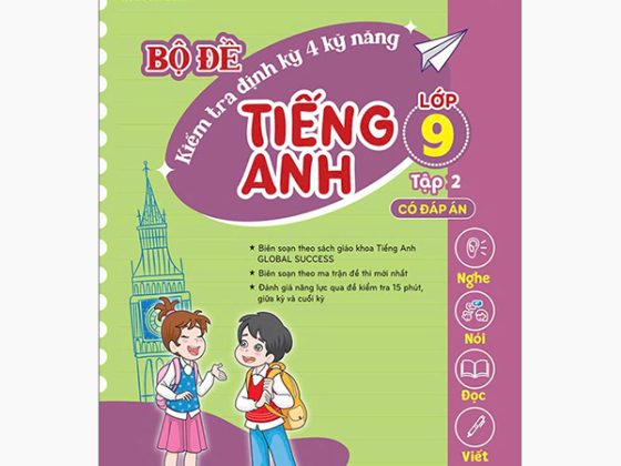 Global Success - Bộ Đề Kiểm Tra Định Kỳ 4 Kỹ Năng Tiếng Anh Lớp 9 - Tập 2 (Có Đáp Án) PDF