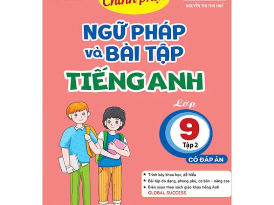 Global Success - Chinh Phục Ngữ Pháp Và Bài Tập Tiéng Anh Lớp 9 - Tập 2 (Có Đáp Án) PDF
