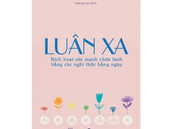 Luân Xa - Kích Hoạt Sức Mạnh Chữa Lành Bằng Các Nghi Thức Hằng Ngày PDF