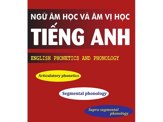 Ngữ Âm Học Và Âm Vị Học Tiếng Anh - English Phonetics And Phonology PDF