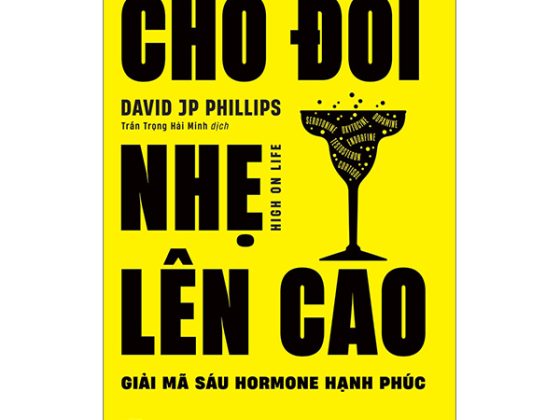 Cho Đời Nhẹ Lên Cao - Giải Mã Sáu Hormone Hạnh Phúc PDF