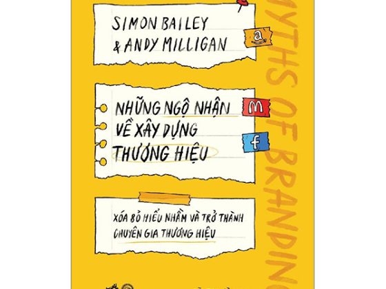 Những Ngộ Nhận Về Xây Dựng Thương Hiệu - Xóa Bỏ Hiểu Nhầm Và Trở Thành Chuyên Gia Thương Hiệu PDF