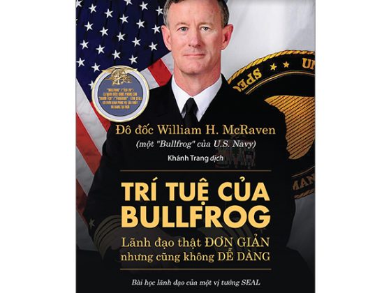 Trí Tuệ Của Bullfrog - Lãnh Đạo Thật Đơn Giản Nhưng Cũng Không Dễ Dàng PDF