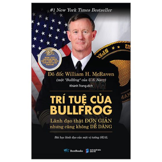 Trí Tuệ Của Bullfrog - Lãnh Đạo Thật Đơn Giản Nhưng Cũng Không Dễ Dàng PDF
