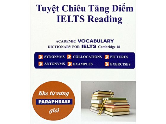 Tuyệt Chiêu Tăng Điểm Ielts Reading - Kho Từ Vựng Paraphrase Giỏi PDF