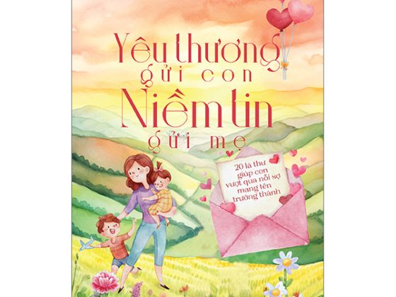 Yêu Thương Gửi Con - Niềm Tin Gửi Mẹ PDF