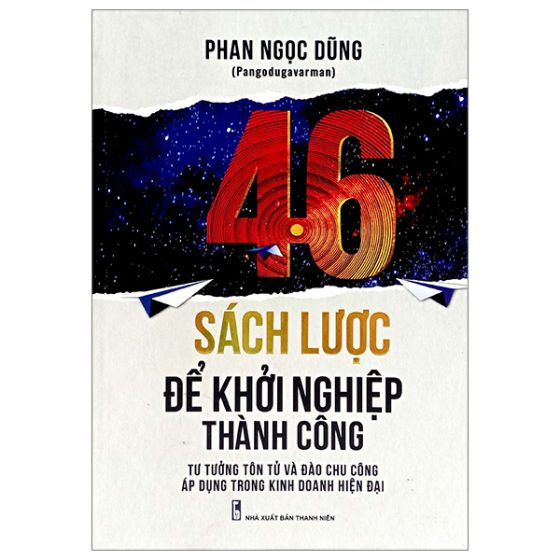 46 Sách Lược Để Khởi Nghiệp Thành Công - Tư Tưởng Tôn Tử Và Đào Chu Công Áp Dụng Trong Kinh Doanh Hiện Đại PDF