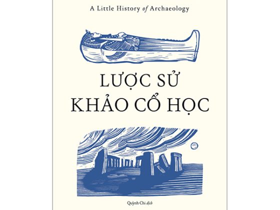 A Little History Of Archaeology - Lược Sử Khảo Cổ Học PDF