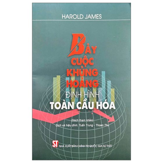 Bảy Cuộc Khủng Hoảng Định Hình Toàn Cầu Hóa PDF