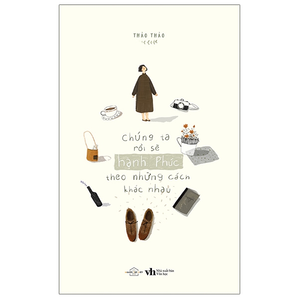 Chúng Ta Rồi Sẽ Hạnh Phúc Theo Những Cách Khác Nhau (Tái Bản 2025) PDF Chúng Ta Rồi Sẽ Hạnh Phúc Theo Những Cách Khác Nhau (Tái Bản 2025) PDF