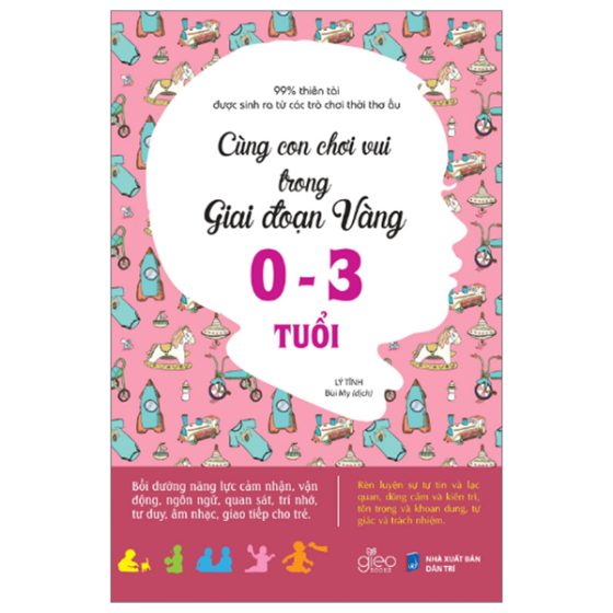 Cùng Con Chơi Trong Giai Đoạn Vàng 0-3 Tuổi PDF