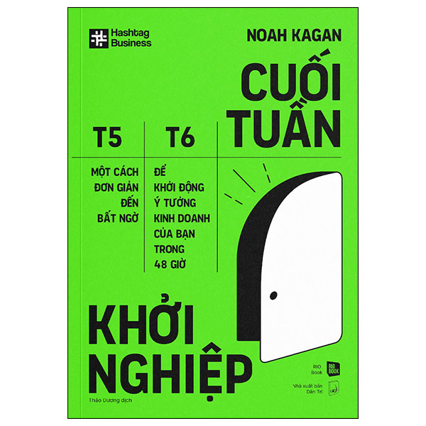 Cuối Tuần Khởi Nghiệp - Một Cách Đơn Giản Đến Bất Ngờ Để Khởi Động Ý Tưởng Kinh Doanh Của Bạn Trong 48 Giờ PDF Cuối Tuần Khởi Nghiệp - Một Cách Đơn Giản Đến Bất Ngờ Để Khởi Động Ý Tưởng Kinh Doanh Của Bạn Trong 48 Giờ PDF