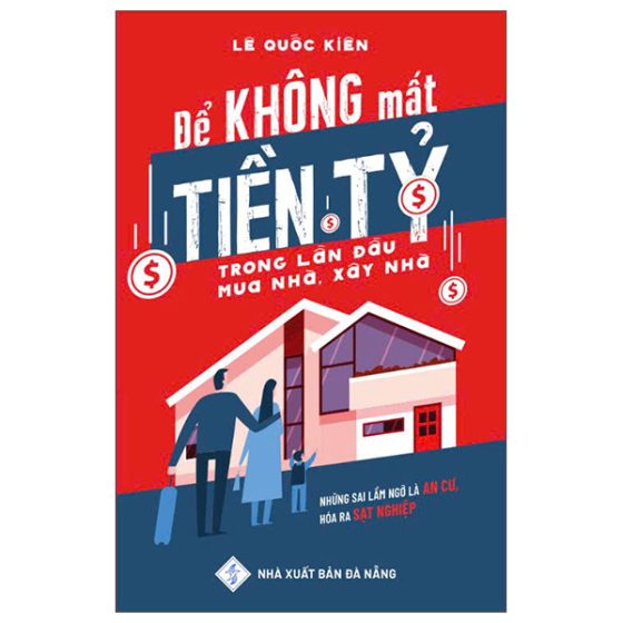 Để Không Mất Tiền Tỷ Trong Lần Đầu Mua Nhà, Xây Nhà PDF