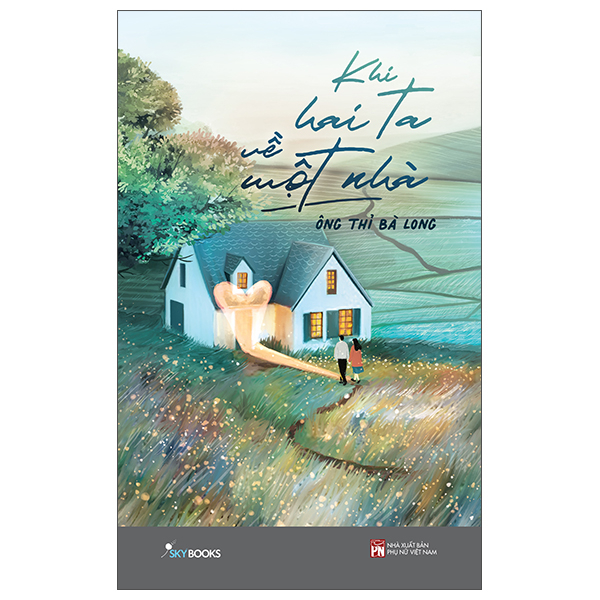 Khi Hai Ta Về Một Nhà PDF Khi Hai Ta Về Một Nhà PDF