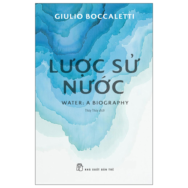 Lược Sử Nước - Water - A Biography PDF Lược Sử Nước - Water - A Biography PDF