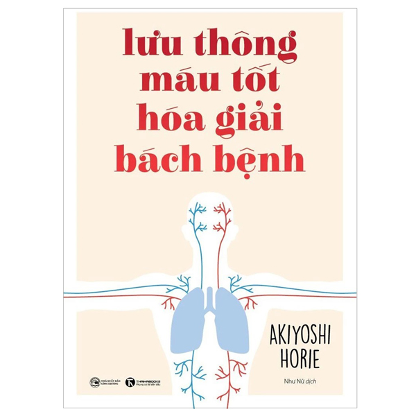 Lưu Thông Máu Tốt Hoá Giải Bách Bệnh (Tái Bản 2024) PDF Lưu Thông Máu Tốt Hoá Giải Bách Bệnh (Tái Bản 2024) PDF