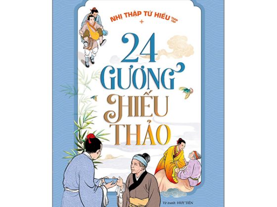 Nhị Thập Tứ Hiếu Toàn Tập - 24 Gương Hiếu Thảo (Tái Bản 2025) PDF