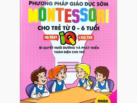 Phương Pháp Giáo Dục Sớm Montesori Cho Trẻ Từ 0 - 6 Tuổi - Nhận Biết PDF