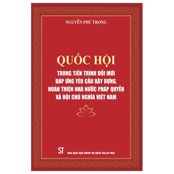Quốc Hội Trong Tiến Trình Đổi Mới Đáp Ứng Yêu Cầu Xây Dựng, Hoàn Thiện Nhà Nước Pháp Quyền Xã Hội Chủ Nghĩa Việt Nam PDF