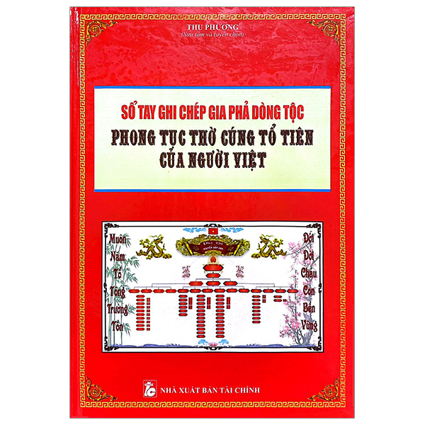 Sổ Tay Ghi Chép Gia Phả Dòng Tộc - Phong Tục Thờ Cúng Tổ Tiên Của Người Việt PDF Sổ Tay Ghi Chép Gia Phả Dòng Tộc - Phong Tục Thờ Cúng Tổ Tiên Của Người Việt PDF