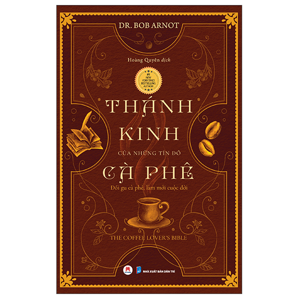 Thánh Kinh Của Những Tín Đồ Cà Phê (Tái Bản 2025) PDF Thánh Kinh Của Những Tín Đồ Cà Phê (Tái Bản 2025) PDF