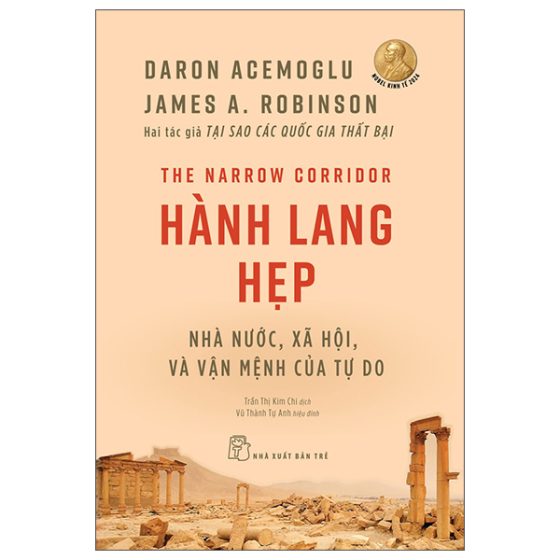 The Narrow Corridor - Hành Lang Hẹp - Nhà Nước, Xã Hội, Và Vận Mệnh Của Tự Do PDF