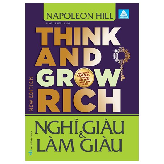 Think And Grow Rich - Nghĩ Giàu Và Làm Giàu - Kinh Nghiệm Làm Giàu Từ Những Bậc Thầy Hàng Đầu Thế Giới PDF