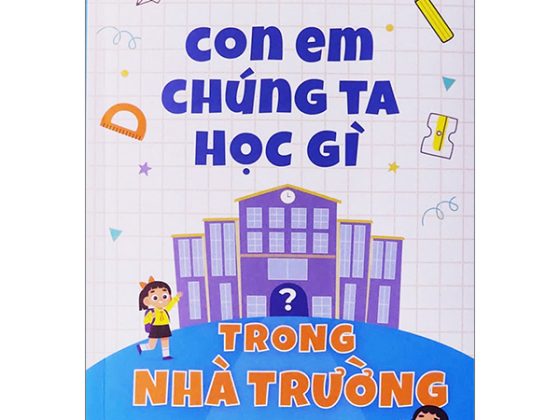 Con Em Chúng Ta Học Gì Trong Nhà Trường? PDF