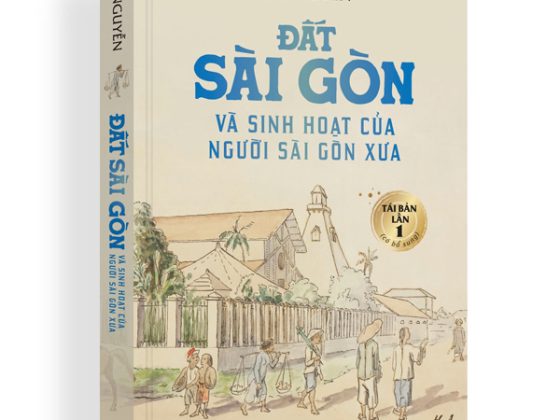 Đất Sài Gòn Và Sinh Hoạt Của Người Sài Gòn Xưa (Tái Bản 2024) PDF