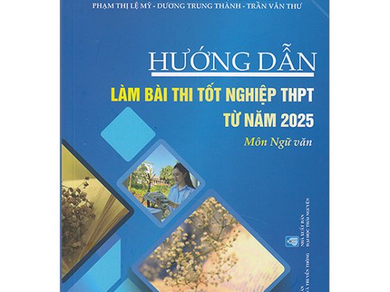Hướng Dẫn Làm Bài Thi Tốt Nghiệp ThPT Từ Năm 2025 - Môn Ngữ Văn PDF