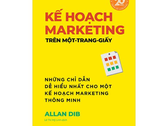 Kế Hoạch Marketing Trên Một Trang Giấy - Những Chỉ Dẫn Dễ Hiểu Nhất Cho Một Kế Hoạch Marketing Thông Minh PDF