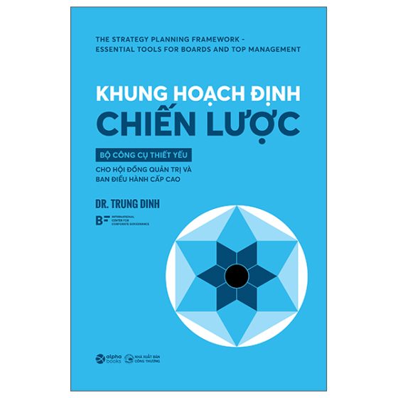 Khung Hoạch Định Chiến Lược - Bộ Công Cụ Thiết Yếu Cho Hội Đồng Quản Trị Và Ban Điều Hành Cấp Cao PDF